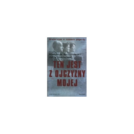 Ten jest z ojczyzny mojej