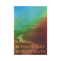 W dolinach Bobru i Kwisy