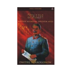 Stalin. Wirtuoz kłamstwa, dyktator myśli