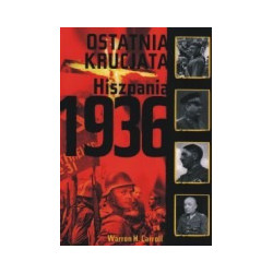 Ostatnia krucjata. Hiszpania 1936