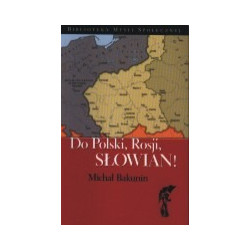 Do Polski, Rosji, Słowian!