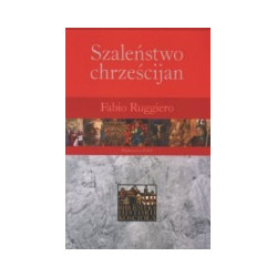 Szaleństwo chrześcijan