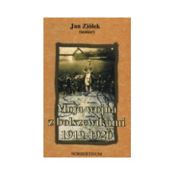 Moja wojna z bolszewikami 1919-1920