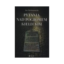 Pytania nad pogromem kieleckim