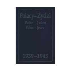 Polacy - Żydzi 1939-1945