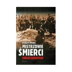 Mistrzowie śmierci - Einsatzgruppen