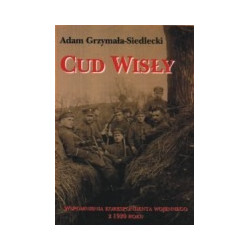 Cud Wisły. Wspomnienia korespondenta wojennego z 1920 roku