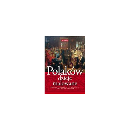 Polaków dzieje malowane