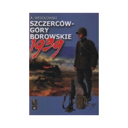 Szczerców - Góry Borowskie 1939
