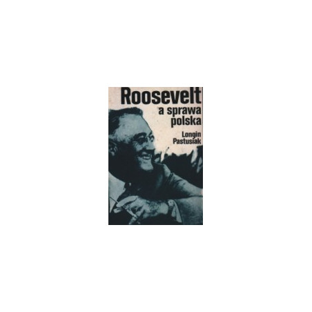 Roosevelt a sprawa polska