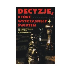 Decyzje, które wstrząsnęły światem