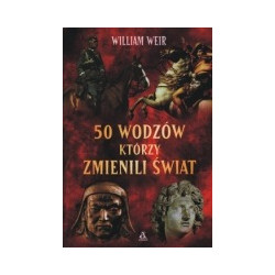 50 wodzów, którzy zmienili świat