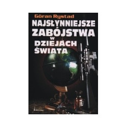 Najsłynniejsze zabójstwa w dziejach świata