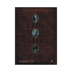 Król, cesarz, car