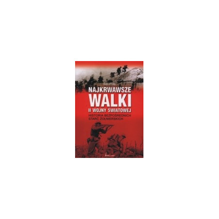 Najkrwawsze walki II wojny światowej