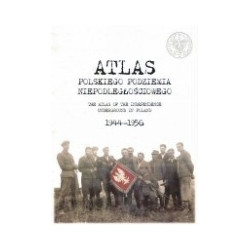 Atlas polskiego podziemia niepodległościowego 1944-1956