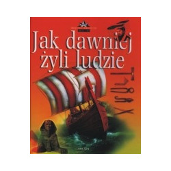 Jak dawniej żyli ludzie