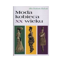 Moda kobieca w XX wieku