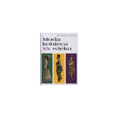 Moda kobieca w XX wieku
