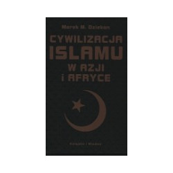 Cywilizacja islamu w Azji i Afryce