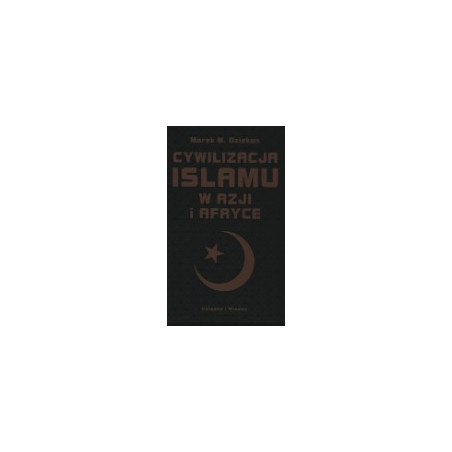 Cywilizacja islamu w Azji i Afryce