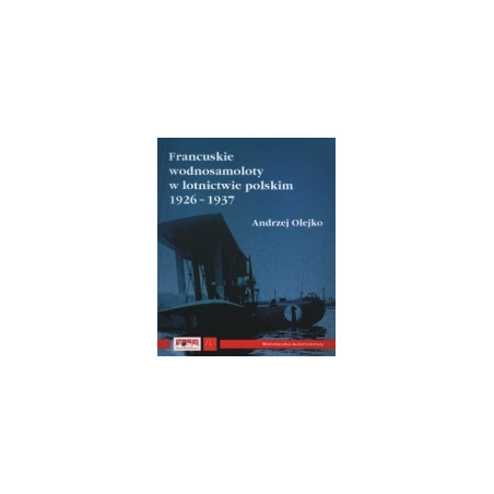Francuskie wodnosamoloty w lotnictwie polskim 1926-1937