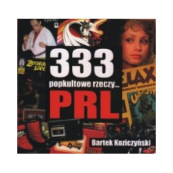 333 popkultowe rzeczy... PRL
