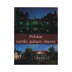 Polskie zamki, pałace, dwory