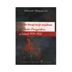 Polska konspiracja wojskowa na Śląsku Cieszyńskimn w latach 1919-1920