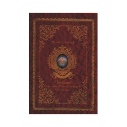 Chełmno civitas totius Prussiae metropolis XVI-XVIII w.