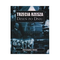 Trzecia Rzesza - dzień po dniu