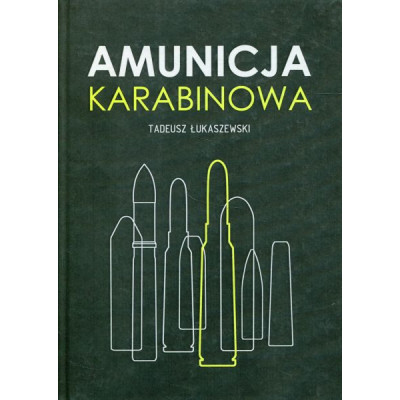 Amunicja karabinowa