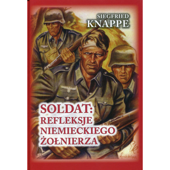 Soldat: Refleksje niemieckiego żołnierza