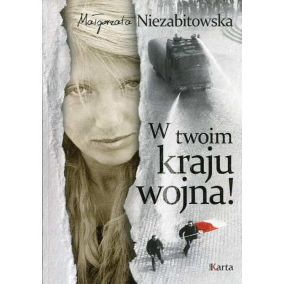 W twoim kraju wojna!