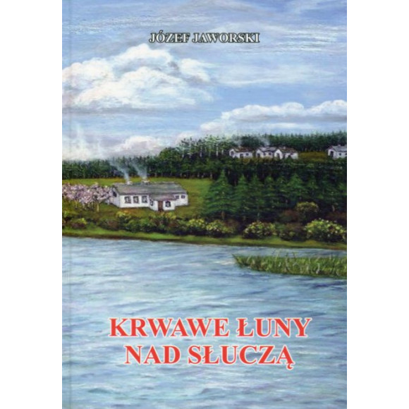 Krwawe łuny nad Słuczą