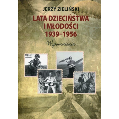 Lata dzieciństwa i młodości 1939-1956