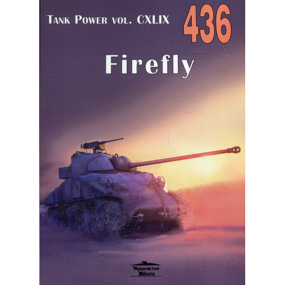 436 Firefly Tank Power vol. CXLIX