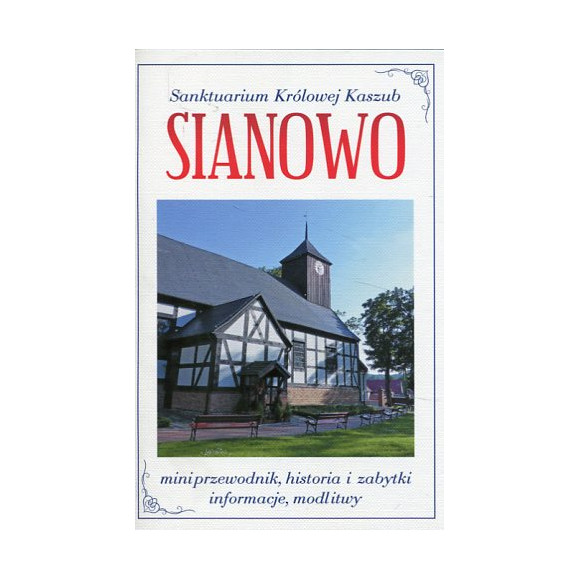 Sianowo. Sanktuarium Królowej Kaszub
