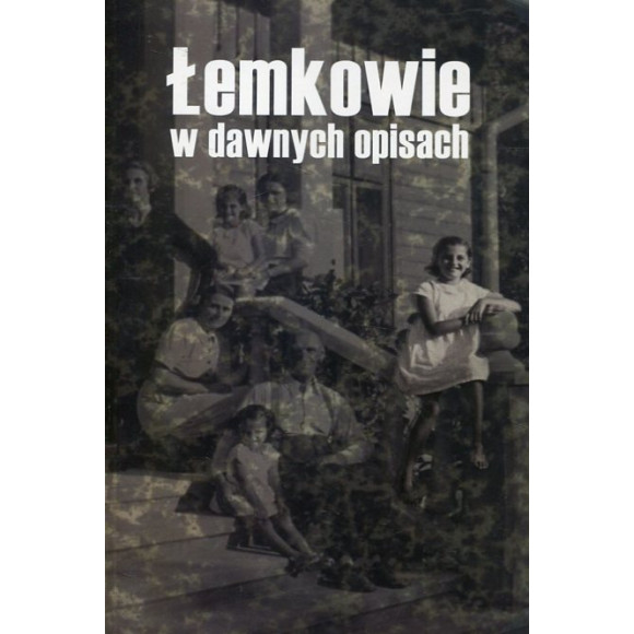 Łemkowie w dawnych opisach