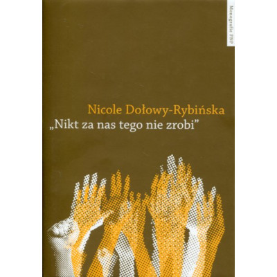 Nikt za nas tego nie zrobi