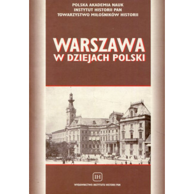 Warszawa w dziejach Polski