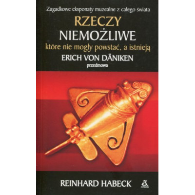 Rzeczy niemożliwe, które nie mogły powstać, a istnieją
