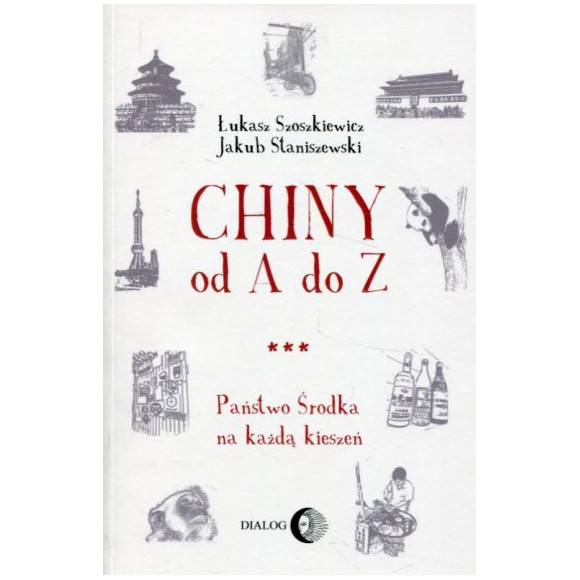 Chiny od A do Z Państwo Środka na każdą kieszeń