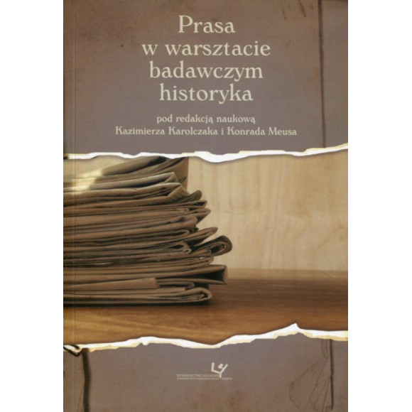 Prasa w warsztacie badawczym historyka