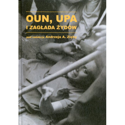 OUN, UPA i zagłada Żydów