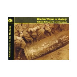 Wielka Wojna w Galicji