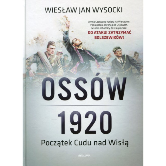 Ossów 1920. Początek cudu nad Wisłą