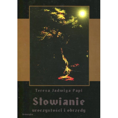 Słowianie. Uroczystości i obrzędy