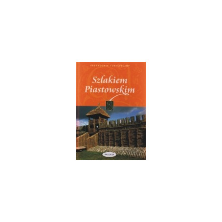 Szlakiem Piastowskim