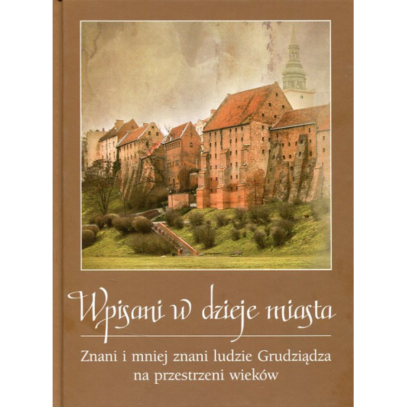 Wpisani w dzieje miasta